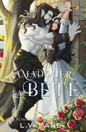 L. V. Lane - Proie convoitée, Tome 4 : Amadouer la bête